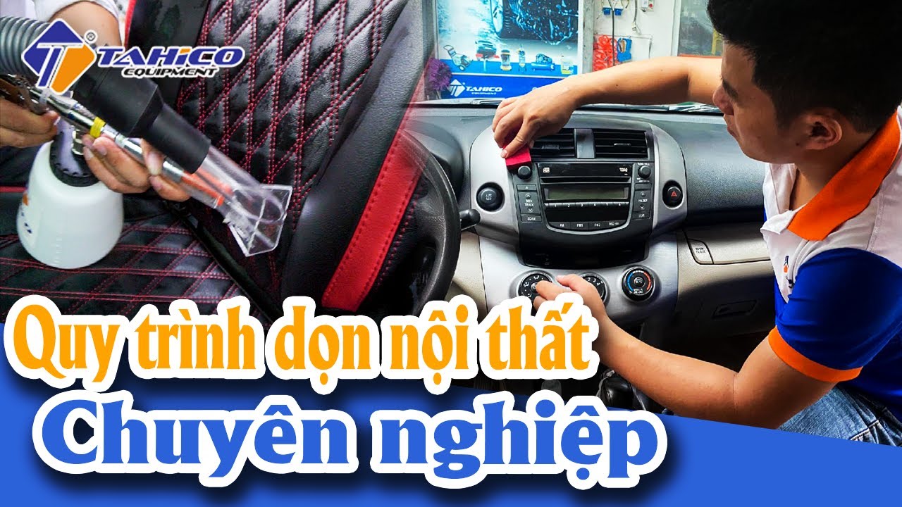 Quy trình vệ sinh nội thất xe ô tô đúng cách 7
