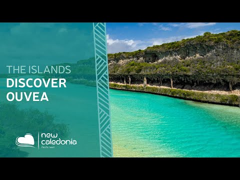 Descubra as Ilhas da Lealdade da Nova Caledônia: Ouvea