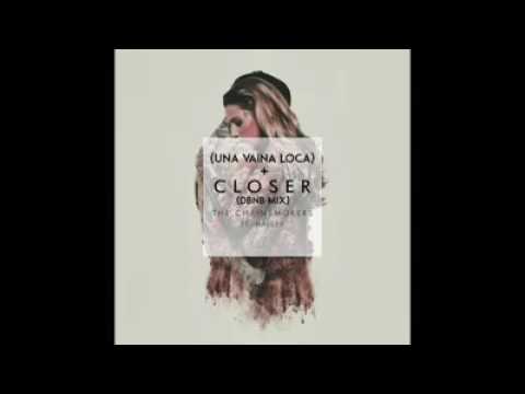 Una vaina loca x closer ( d8nb mashup )