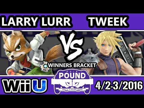Pound 2016 - Tweek (Cloud) Vs. Larry Lurr (Fox) - Pools Round 2 - Smash Wii U