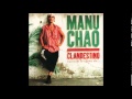 Manu Chao - La vie a deux : Clandestino