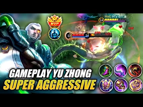 GAMEPLAY YU ZHONG 100% SUPER AGGRESSIVE!! Best Build Top 1 Global Yu Zhong  - Mobile Legends