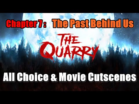 The Quarry Chapter 7 The Past Behind Us - All Choice & Movie Cutscenes
