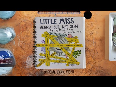 Sydney Gray - Little Miss Heard But Not Seen (Official Concept Release) | Official Lyric Video