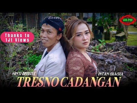 Tresno Cadangan - Intan Chacha