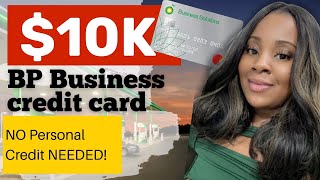 $10,000 BP Gas Card Approved in Just 5 Minutes NO PG!