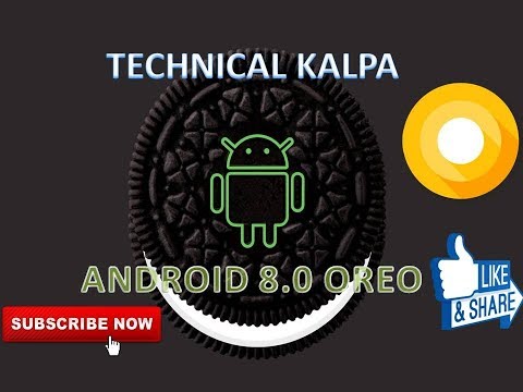 INTRODUCING THE NEW ANDROID 8.0 OREO (CONCEPT)/2018.
