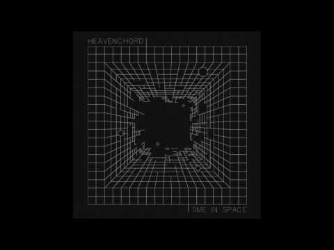 Heavenchord -  Time in Space (Full Album)