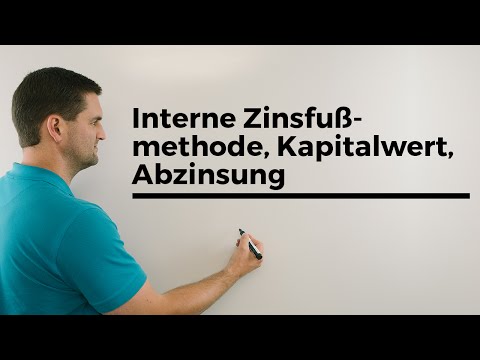 Interne Zinsfußmethode, Kapitalwert, Abzinsung, einfaches Beispiel, Wirtschaftsmathe
