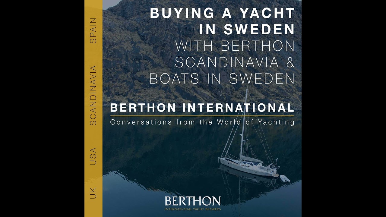 13. Buying a Yacht in Sweden: Swedish Gold, Surveys, VAT and How to Buy Safely. With BoatsinSwede...