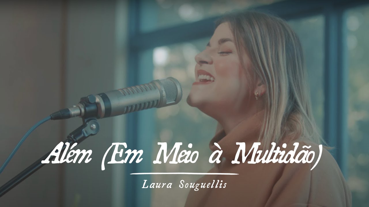 Além (Em Meio à Multidão) | Laura Souguellis (Ao Vivo)