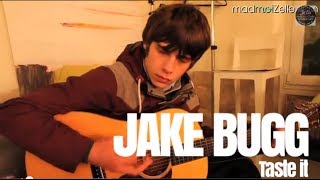 Jake Bugg - Taste It unplugged