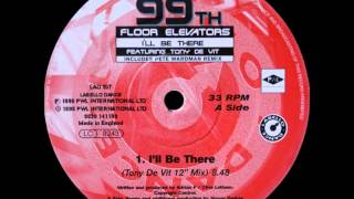 99th Floor Elevators - I'll Be There (Tony De Vit 12