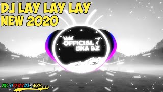 Download lagu DJ LAY LAY LAY (JOKER) FULL BASS TERBARU 2020 BY - _NSP001. mp3