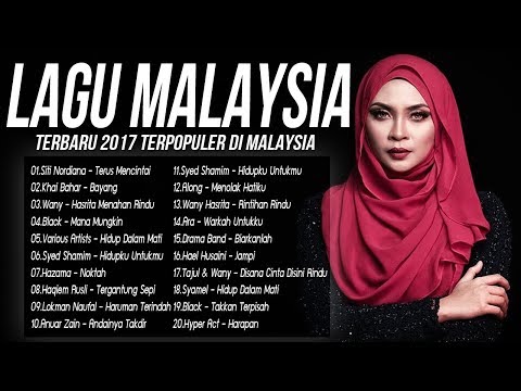 Lagu Malaysia Terbaru 2017 Terbaik - Top Lagu Baru Malaysia 2018