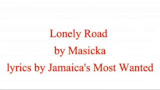 Lonely Road - Masicka (Lyrics)
