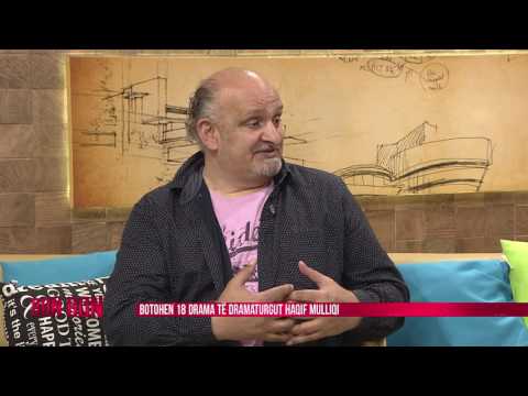 BOTOHEN 18 DRAMA TE DRAMATURGUT HAQIF MULLIQI 10.06.2017