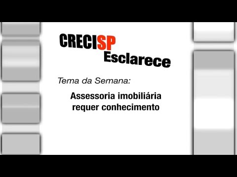 CRECI Esclarece 217 - Assessoria Imobiliária requer conhecimento
