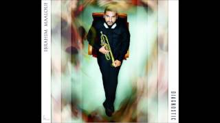Ibrahim Maalouf    Lily is 2 Will Soon Be a Woman
