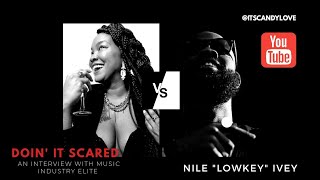 LowKey Interview - Doin' It Scared