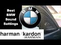 BMW Harman Kardon Radio: Best Sound Settings