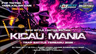 Download lagu DJ KICAU MANIA ‼️ NEW STYLE LIMITED EDITION TRAP BATTLE TERBARU 2026 ‼️ mp3