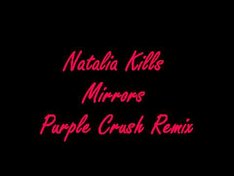 Video thumbnail for Mirrors (Purple Crush Remix)
