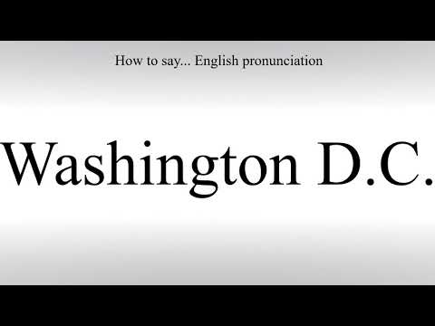 How To Pronounce Washington D.C. - How To Say: American pronunciation