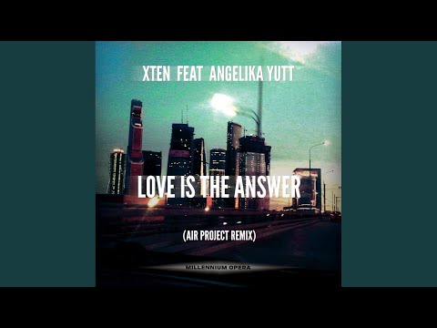 Love Is The Answer (Air Project Remix Radio Edit)