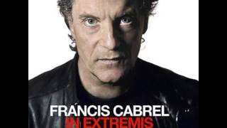 Francis Cabrel In Extremis 27 avril 2015