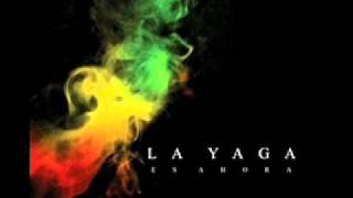 La yaga - Mira A Jah