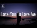 Selena Gomez - Lose You To Love Me (Lyrics)