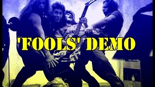 Van Halen: &#39;FOOLS&#39; demo (rare, incomplete)