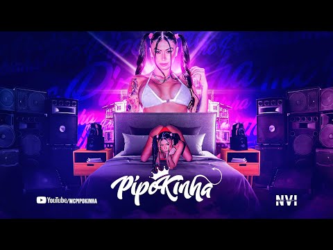Enterrada de 4 - MC Pipokinha e MC Delux (DJ Negritto) Áudio Oficial