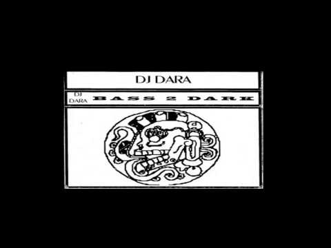 DJ Dara - Bass 2 Dark (Side B)