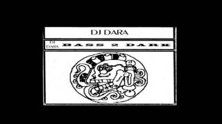 DJ Dara - Bass 2 Dark (Side B)