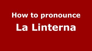 How to pronounce La Linterna