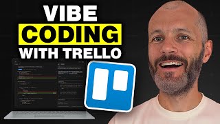 How I Use Trello for Vibe Coding