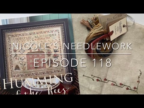 Nicole’s Needlework: Episode 118 - Quilting and Stitching!
