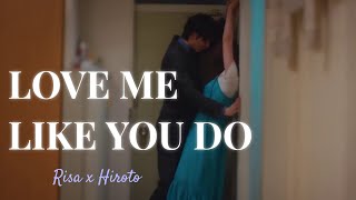 Love Me Like You Do // Risa x Hiroto _ FMV with ly