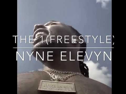 THE 1(Freestyle). -NYNE ELEVYN