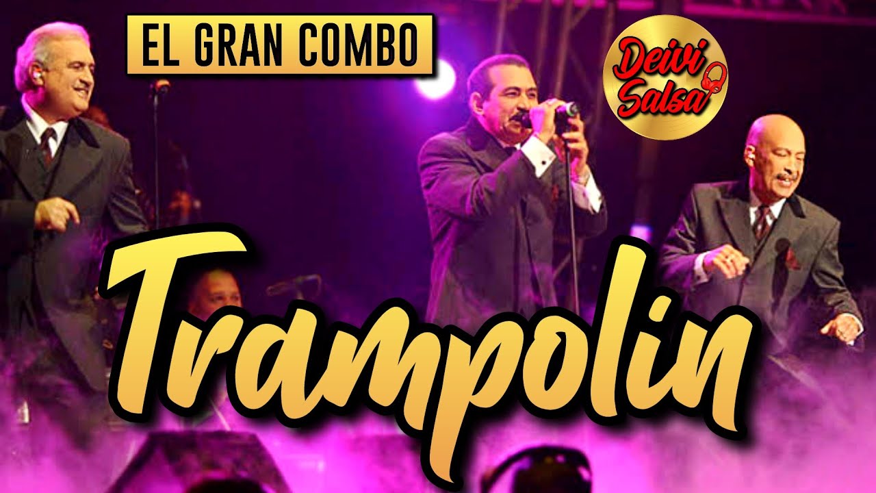 El Gran Combo - Trampolín (Live)
