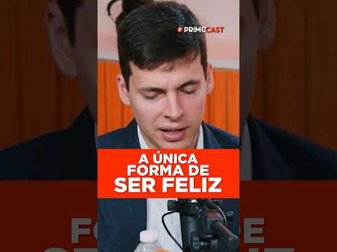 ESSE É O ÚNICO CAMINHO PRA FELICIDADE…