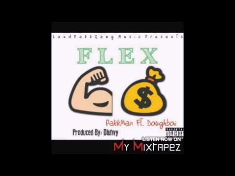 Pakkman feat. Doughboii "Flex" Produced By: Dluhvy  SLOWED DOWN