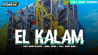 Download lagu DJ TRAP MIDEL TROGON - EL KALAM • BASS MIDEL ADU MEKANIK • FULL BASS TERBARU mp3