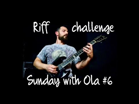 SUNDAY WITH OLA #6 | Riff Challenge