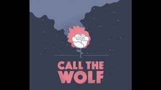 Call The Wolf - The Unbearable Weight
