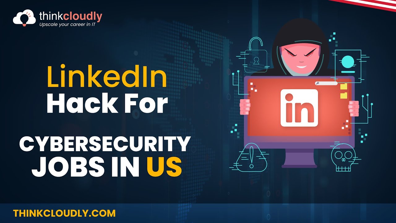 LinkedIn Hack for Cybersecurity Jobs in U.S | LinkedIn hack for job search | LinkedIn | Thinkcloudly