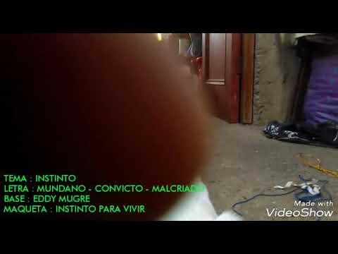 "INSTINTO" - (MALCRIADO - CONVICTO - MUNDANO