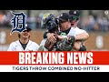 Detroit Tigers Throw 20th Combined No-Hitter In MLB History I CBS Sports